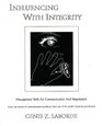 Influencing with Integrity Management Skills for Communication and Negotiation Revised Edition