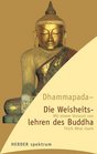 Dhammapada die Weisheitslehren des Buddha
