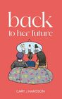 Back to her future (The Gen X Series)