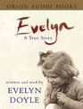 Evelyn A True Story