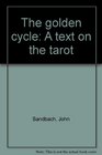 The golden cycle A text on the tarot