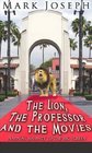 The Lion The Professor And The Movies Narnia's Journey To The Big Screen