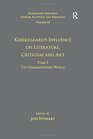 Volume 12 Tome I Kierkegaard's Influence on Literature Criticism and Art The Germanophone World