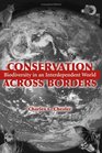 Conservation Across Borders: Biodiversity in an Interdependent World