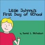 Little Johnny's First Day of School