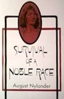 Survival of a Noble Race