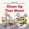 Clean Up That Mess