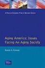 Aging America Issues Facing an Aging Society