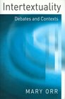 Intertextuality Debates and Contexts