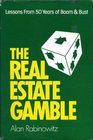 The real estate gamble Lessons from 50 years of boom and bust