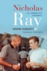 Nicholas Ray An American Journey