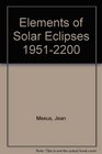 Elements of Solar Eclipses 19512200