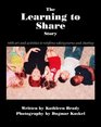 The Learning to Share Story