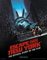 Escape from New York The Official Story of the Film