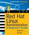 Red Hat Linux Administration A Beginner's Guide
