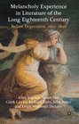 Melancholy Experience in Literature of the Long Eighteenth Century Before Depression 16601800