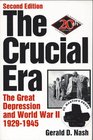 The Crucial Era The Great Depression and World War Ii 19291945