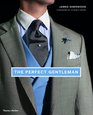 The Perfect Gentleman The Pursuit of Timeless Elegance and Style in London