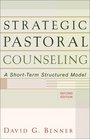 Strategic Pastoral Counseling: A Short-Term Structured Model