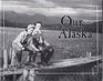 Our Alaska Volume II