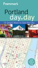 Frommer's Portland Day by Day