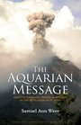 The Aquarian Message Gnostic Kabbalah Tantra and Tarot in the Revelation of St John