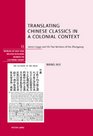 Translating Chinese Classics in a Colonial Context James Legge and His Two Versions of the Zhongyong