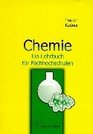 Chemie Ein Lehrbuch fr Fachhochschulen