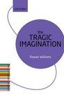 The Tragic Imagination The Literary Agenda