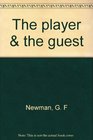 The player  the guest