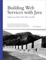 Building Web Services with Java  Making Sense of XML SOAP WSDL and UDDI
