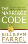 The Marriage Code Discovering Your Own Secret Language of Love