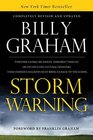 Storm Warning Whether global recession terrorist threats or devastating natural disasters these ominous shadows must bring us back to the Gospel