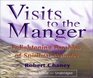 Visits to the Manger Enlightening Parables of Spiritual Wonder