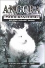 Angora Wool Ranching and Goals in Rabbit Raising