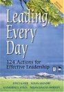 Leading Every Day 124 Actions for Effective Leadership