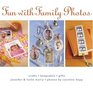 Fun With Family Photos Crafts Keepsakes Gifts