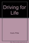 Driving for Life