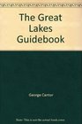 The Great Lakes Guidebook Lake Huron and Eastern Lake Michigan