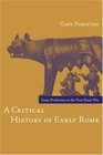 A Critical History of Early Rome  From Prehistory to the First Punic War