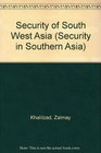 Security of South West Asia