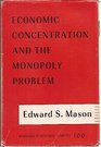 Economic Concentration and the Monopoly Problem
