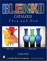 Blenko Catalogs, Then and Now: 1959-1961, 1984-2001 (Schiffer Book for Collectors)