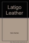 Latigo Leather