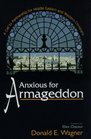 Anxious for Armageddon A Call to Partnership for Middle Eastern and Western Christians