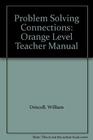 Problem Solving Connections Orange Level Teacher Manual