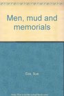 Men mud and memorials