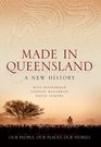 Made in Queensland A New History