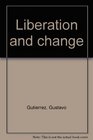 Liberation and Change