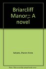 Briarcliff Manor A novel